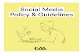 Social Media Policy & Guidelines · Social Media Guidelines 3 Introduction Social media plays an ever increasing and important role in the organisation and promotion of our Games.
