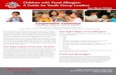 Children with Food Allergies: A Guide for Youth Group Leaders Allergies - a Guide... · you will have a child with food allergies in your group. A food allergy is an immune system