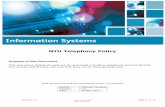 NTU Telephone policy · business or accessing university services. • Act as an enabler for future unified communications. 3.0 Telephone Access and Usage NTU telephones may be used
