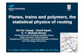 Planes, trains and polymers, the statistical physics of ... · Chi Ho Yeung1, David Saad1, K. Y. Michael Wong2 1Nonlinearity and Complexity Research Group Aston University, United