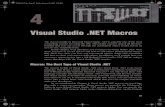 Visual Studio .NET Macros - download.microsoft.com€¦ · macro into a Visual Basic .NET–based add-in that you can compile and share with other developers. As we mentioned in Chapter