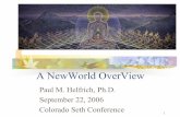 A NewWorld OverView - Paul M. Helfrich · Towards Dream-Art Sciences. Exemplars: dream art scientist ~ a generic scientist true mental physicist ~ a physicist complete physician ~