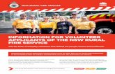INFORMATION FOR VOLUNTEER APPLICANTS OF THE NSW … · a range of incidents from bush and grass fires to house and structure fires, road accidents and assisting at ... consider the