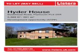 Hyder House - Listers · TO LET (MAY SELL) Hyder House Budshead Road, Plymouth PL6 5XR 5,389 ft² / 501 m² Development opportunity (STPP) Tel: 01752 222135 Email: enquiries@listers.uk.com