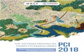 THE VIETNAM PROVINCIAL COMPETITIVENESS INDEX PCI · The final section, Section 1.5, broadens the analysis to include a wider understanding of the business environment, including an