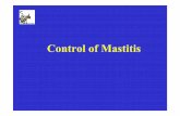 Control of Mastitispirun.ku.ac.th/~fvettnt/45_treat.pdf · Control of Mastitis. Risks for New IMI • At drying off • 1st few weeks of dry period • Last few weeks of dry period.