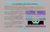 GLOBAL PREMIER SOCCER - SportsEngine...GLOBAL PREMIER SOCCER AT HOME SOCCER SERIES Each session is broken into three parts: Technical, Mental/Tactical, and Physical SESSION 10: Entering