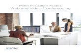 Mitel MiCollab Audio, Web and Video Conferencing · ultimately make well informed, more timely decisions. When combined together with Mitel MiCollab your employees are able to easily