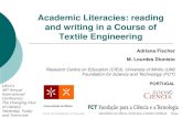 Academic Literacies: reading and writing in a …...Academic Literacies: reading and writing in a Course of Textile Engineering Adriana Fischer M. Lourdes Dionísio Research Centre