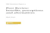 Peer Review: benefits, perceptions and alternatives · 2014. 8. 13. · Peer review is widely supported by academics, who overwhelming (93%) disagreed in our survey that peer review