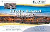 Holy Land Classic - Educational Opportunities€¦ · Day 14 King Tut's Treasure, Egyptian Museum, Citadel of Old Cairo, Coptic ... See Solomon's pools and visit the Herodion. After