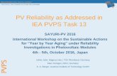 PV Reliability as Addressed in IEA PVPS Task 13 · • Technical Report on “Assessment of PV Module Failures in the Field” will be published in April 2017. • Improved methods