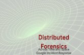 Forensics Distributed - BruCONfiles.brucon.org/2018/Workshop-Distributed-Forensics.pdf · Thomas Chopitea  dfTimewolf core dev Brandon Chalk  Incident Response