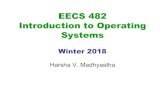 EECS 482 Introduction to Operating Systems€¦ · Harsha V. Madhyastha. Recap: Synchronization January 17, 2018 EECS 482 –Lecture 4 2 Code Stack (T1) Heap Stack (T2) Stack (T3)