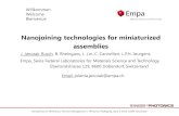 Nanojoining technologies for miniaturized assembliesWillkommen Welcome Bienvenue Nanojoining technologies for miniaturized assemblies Empa, Swiss Federal Laboratories for Materials