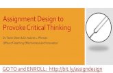 Assignment Design to Provoke Critical Thinking · Assignment Design for Critical Thinking_CT2_June2019 Created Date: 5/30/2019 6:35:49 PM ...