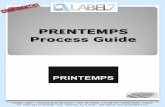 PRINTEMPS Process Guide Process guide.pdf · PRINTEMPS . to modify the pieces of information provided on the paper labels (prices) Additionally, we remind you that all validated order