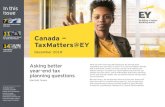 Canada — TaxMatters@EYDec 31, 2018  · Canada — TaxMatters@EY December 2018 Have you ever found yourself looking for tax savings while completing your tax return in April? If