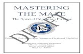 MASTERING THE MAZE - Auburn City Schools...MASTERING THE MAZE The Special Education Process Process 2: Reevaluation to Determine Continued Eligibility Alabama State Department of Education,