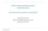 MATLAB COMPUTATIONAL FINANCE CONFERENCE 2017 …€¦ · •Quantitative Finance is the application of methods and analyses from the different sciences to solve financial problems.