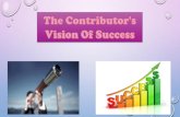 WHO IS CONTRIBUTOR?infocenter.bmm.in/infocenter/Journals/Journal/4253cpdppt-1409300… · contributor’s vision of success. But now let us look at thinking of some great contributor