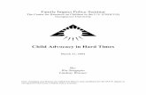 Child Advocacy in Hard Times (Briefing Report) (pdf) · In today’s hard times, child advocates have been forced to switched to a new focus: budget analysis and advocacy. By demonstrating