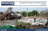 June 2016 - Mali Lithiumcommencing within the week • Outcropping spodumene (lithium) ... –First assays expected late June / early July 2016 ... Birimian Gold BGS Bougouni Exploration