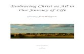 Embracing Christ as All - Philippians€¦ · Embracing Christ as All in Our Journey of Life – Studies in Philippians Notes for your edification by Geoffrey Bull earth and under