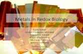 MetalsinRedoxBiology - University of Nebraska–Lincolngenomics.unl.edu/RBC_2015/COURSE_FILES/s2.pdf · MetalsinRedoxBiology Kadri&Valter& Jordan&Frederick&Morreall& Friederike&Ewald&