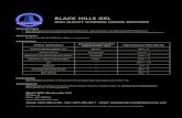 BLACK HILLS GEL · 3/30/2020  · Black Hills Gel . is a premium Wyoming Sodium Bentonite, manufactured to the standards of API 13A Section 9. • Black Hills Gel . is a preferred