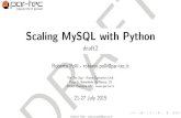 Scaling MySQL with Python - draft2 · fromdjango.db.backendsimport FieldInfo if django.VERSION>=(1,7):... Utilities & Scripts # mysql.utilities.common.replication if master_innodb_stats!=slave_innodb_stats: