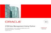 OTM Data Management Using Python - otmsig.com · OTM Data Management Using Python • We show you how to: • Use ClientUtil.py to export/import CSV • Write a Python script that