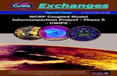 WCRP Coupled Modelensembles-eu.metoffice.com/cmug/CLIVAR_Exchange.pdf · CFMIP (clouds) PMIP (paleo) MJO, ENSO, AAMP (modes of variability) CCMVal (stratosphere chemistry) GPC (ice