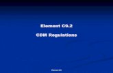 Element C9.2 CDM Regulations - OHS.me.uk · Environmental restrictions and on-site risks Safety hazards Health hazards Design and construction hazards Control measures Materials information