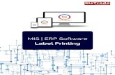 Label Printing MIS | ERP Software - SISTRADE€¦ · MIS|ERP Software for Label Printing . W W W . S I S T R A D E . C O M SmartStatistics All modules have the most relevant indicators