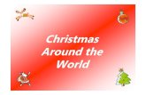 Christmas around the world assembly.ppt [Read-Only] around the... · Christmas Around the World. Who’s this guy in the red suit? In England, Ireland, Scotland and Wales, he’s