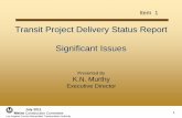 Transit Project Delivery Status Report Significant Issuesmedia.metro.net/measureR/images/Measure_R_Board_Presentation_… · FFP latest schedule submittal is forecasting an August