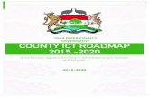 TANA RIVER COUNTY GOVERNMENT COUNTY ICT ROADMAP 2015 …icta.go.ke/pdf/37.pdf · Tana River County Government ICT Roadmap 2015-2020 2 The Tana River County ICT Roadmap (2015-2020)