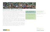 Metal Recycling - Davis Street · Metal Recycling Metals can be recycled indefinitely without losing any of their properties. Recycling also reduces greenhouse gas emissions and the