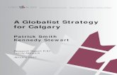 A Globalist Strategy for Calgary - Carleton Universityoaresource.library.carleton.ca/cprn/42765_en.pdfthan 10 million passengers, 25% of which are international, Calgary might be described