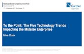 To the Point: The Five Technology Trends Impacting the Midsize … · 2017. 9. 18. · Hyperconvergence Hybrid Cloud Computing Cloud-Managed LANs DRaaS UCaaS What do we know? Consolidation