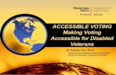 Accessible Voting Presentation - itif.org · Naval Hospital Camp Lejeune, Jacksonville, NC ... Ballot design issues are at least as important as ballot delivery and marking issues