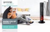 WARM YOU UP QUICKLY - Gorenje gorenje.com. Ceramic heaters are among the most efficient heaters on the market. The heating element is made of a semi-conducting material and ensures
