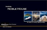 Noble House e-brochure · 2015. 12. 16. · Noble House Yacht Charter Noble House was built in New Zealand in 2005 to impeccably high standards. Noble House's entire design is centered