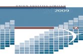 ORION EQUITIES LIMITED aNNUaL REORT 2009 · 30 JUNE 2009 ORION EQUITIES LIMITED A.B.N. 77 000 742 843 COMPANY PROFILE ANNUAL REPORT | 1 Orion Equities Limited is an investment company