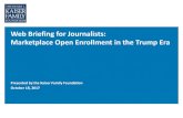 Web Briefing for Journalists: Marketplace Open Enrollment ... · 10/18/2017  · Q2 2011 Q2 2012 Q2 2013 Q2 2014 Q2 2015 Q2 2016 Q2 2017 Note: Q2 data is year-to-date from January