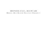 HONOLULU, HAWAII - Transportation Research Boardonlinepubs.trb.org/onlinepubs/tcrp/tcrp90v1_cs/Honolulu.pdf · Honolulu, Hawaii 3 in the planned conversion to a hub-and-spoke operation