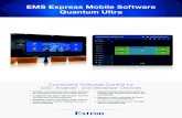 Express Mobile Software Quantum Ultra - Brochure€¦ · EMS Express Mobile Software - Quantum Ultra is an application designed for end-user control of Quantum Ultra videowall processors.
