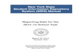 New York State Student Information Repository System (SIRS) … · 2015. 3. 20. · 2 Student Information Repository System Manual Version 10.6 Revision History Version Date Revisions