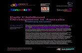 Early Childhood Development in Australiafiles.australianfutures.org/Early-Childhood-Development.pdf · childhood development (ECD) system in Australia today, based on findings of